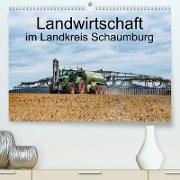 Landwirtschaft - Im Landkreis Schaumburg (Premium, hochwertiger DIN A2 Wandkalender 2023, Kunstdruck in Hochglanz)