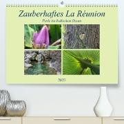 Zauberhaftes La Reúnion - Perle im Indischen Ozean (Premium, hochwertiger DIN A2 Wandkalender 2023, Kunstdruck in Hochglanz)