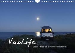 Vanlife - Leben, fahren, frei sein mit dem Wohnmobil (Wandkalender 2023 DIN A4 quer)