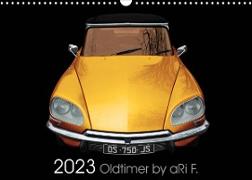 2023 Oldtimer by aRi F. (Wandkalender 2023 DIN A3 quer)