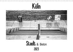 Köln - Stadt & Beton (Wandkalender 2023 DIN A3 quer)