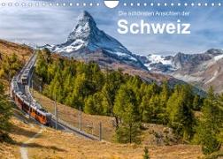 Die schönsten Ansichten der Schweiz (Wandkalender 2023 DIN A4 quer)