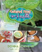Cultured Food for Health