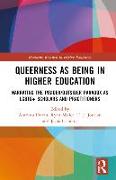 Queerness as Being in Higher Education