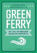 Green Ferry – Das Ticket ins konsequent nachhaltige Wirtschaften