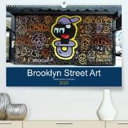 Brooklyn Street Art (Premium, hochwertiger DIN A2 Wandkalender 2023, Kunstdruck in Hochglanz)
