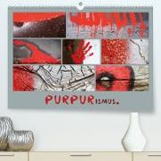 PURPURismus (Premium, hochwertiger DIN A2 Wandkalender 2023, Kunstdruck in Hochglanz)