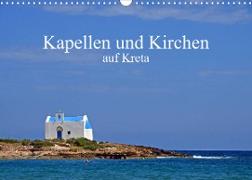 Kapellen und Kirchen auf Kreta (Wandkalender 2023 DIN A3 quer)