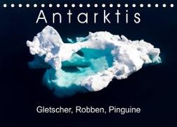 Antarktis Gletscher, Robben, Pinguine (Tischkalender 2023 DIN A5 quer)