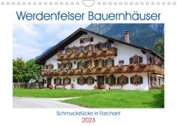 Werdenfelser Bauernhäuser - Schmuckstücke in Farchant (Wandkalender 2023 DIN A4 quer)