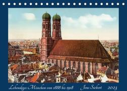 Lebendiges München von 1888 bis 1918 (Tischkalender 2023 DIN A5 quer)