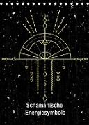 Schamanische Energiesymbole (Tischkalender 2023 DIN A5 hoch)