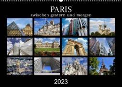 Paris - zwischen gestern und morgen (Wandkalender 2023 DIN A2 quer)
