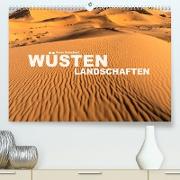 Wüstenlandschaften (Premium, hochwertiger DIN A2 Wandkalender 2023, Kunstdruck in Hochglanz)