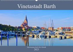 Vinetastadt Barth - Spaziergang durch die historische Stadt (Wandkalender 2023 DIN A2 quer)