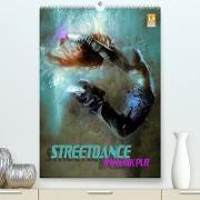 Streetdance - Dynamik pur (Premium, hochwertiger DIN A2 Wandkalender 2023, Kunstdruck in Hochglanz)