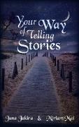 Your Way of telling Stories