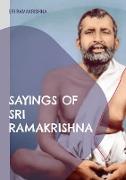 Sayings of Sri Ramakrishna