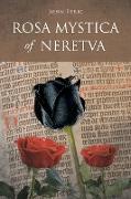 Rosa Mystica of Neretva