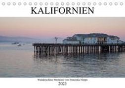 Kalifornien - wunderschöne Westküste (Tischkalender 2023 DIN A5 quer)