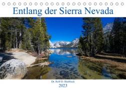 Entlang der Sierra Nevada (Tischkalender 2023 DIN A5 quer)