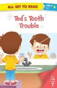 All set to Read fun with Letter T Teds Tooth Trouble