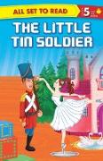 All set to Read Readers Level 5 The Little Tin Soldier