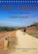 Buen Camino - Auf dem Jakobsweg - Camino Francés (Tischkalender 2023 DIN A5 hoch)