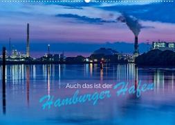 Auch das ist der Hamburger Hafen (Wandkalender 2023 DIN A2 quer)