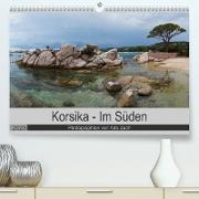 Korsika - Im Süden (Premium, hochwertiger DIN A2 Wandkalender 2023, Kunstdruck in Hochglanz)