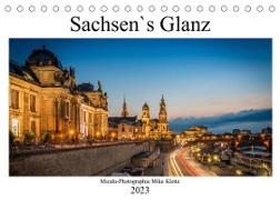 Sachsen`s Glanz (Tischkalender 2023 DIN A5 quer)