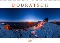 DOBRATSCH - Die Magie der Fernsicht (Wandkalender 2023 DIN A3 quer)