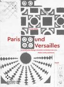 Paris und Versailles in Reisebeschreibungen deutscher Architekten um 1700