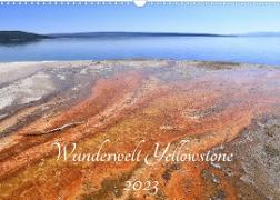 Wunderwelt Yellowstone 2023 (Wandkalender 2023 DIN A3 quer)
