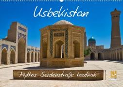 Usbekistan Mythos Seidenstraße hautnah (Wandkalender 2023 DIN A2 quer)
