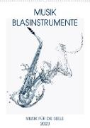 Musik Blasinstrumente (Wandkalender 2023 DIN A2 hoch)