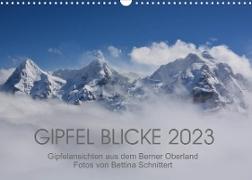 Gipfel Blicke (Wandkalender 2023 DIN A3 quer)