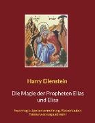 Die Magie der Propheten Elias und Elisa