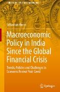 Macroeconomic Policy in India Since the Global Financial Crisis