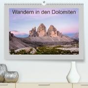 Wandern in den Dolomiten (Premium, hochwertiger DIN A2 Wandkalender 2023, Kunstdruck in Hochglanz)