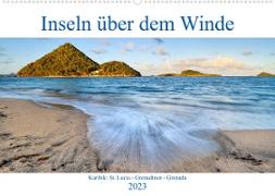 Inseln über dem Winde (Wandkalender 2023 DIN A2 quer)