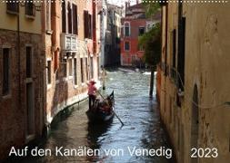 Auf den Kanälen von Venedig (Wandkalender 2023 DIN A2 quer)