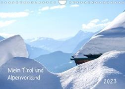 Mein Tirol und Alpenvorland (Wandkalender 2023 DIN A4 quer)