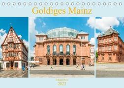 Goldiges Mainz (Tischkalender 2023 DIN A5 quer)