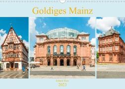 Goldiges Mainz (Wandkalender 2023 DIN A3 quer)