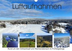 Luftaufnahmen rund um den Ochsenkopf (Wandkalender 2023 DIN A3 quer)