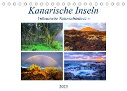 Kanarische Inseln - Vulkanische Naturschönheiten (Tischkalender 2023 DIN A5 quer)