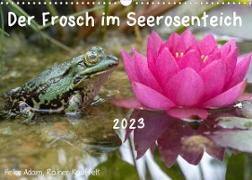 Der Frosch im Seerosenteich (Wandkalender 2023 DIN A3 quer)