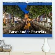 Buxtehuder Porträts (Premium, hochwertiger DIN A2 Wandkalender 2023, Kunstdruck in Hochglanz)