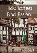 Historisches Bad Essen (Wandkalender 2023 DIN A3 hoch)